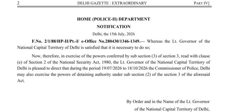 Delhi पुलिस को NSA की ताकत, तीन महीने के लिए विशेष अधिकार